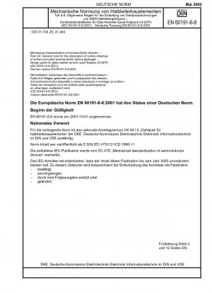 半導体デバイスの機械的標準化 第6-8部：表面実装型半導体デバイスのパッケージ外形図作成に関する通則 ガラス封止セラミッククアッドフラットパッケージ（G-GFP）（G-QFP）の設計ガイドライン（IEC 60191） -6- 8:2001); ドイツ語版 EN 60191-6-8:2001