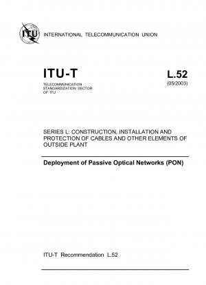 パッシブ光ネットワークの展開シリーズ L (パッシブ光ネットワーク): 外部機器のケーブルやその他の要素の構築、設置、保護