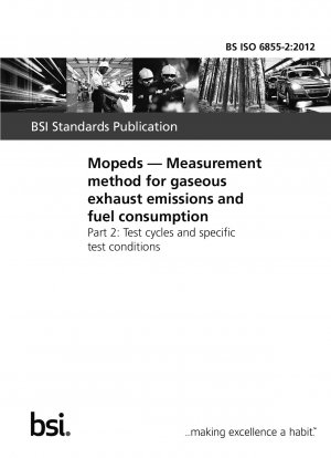モペットの排出ガスと燃料消費量の測定方法 - テストサイクルと特殊効果テスト条件