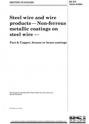 鋼線およびその製品 鋼線上の非鉄金属被覆 銅、青銅または真鍮の被覆