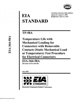 TP-58A 取り外し可能コンタクト付きコネクタの機械負荷による温度寿命 (温度における静的機械負荷) 電気コネクタの試験手順