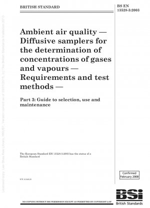 周囲の大気の質 ガスおよび蒸気の濃度を測定するための拡散サンプル 要件と試験方法 選択、使用、およびメンテナンスのガイド