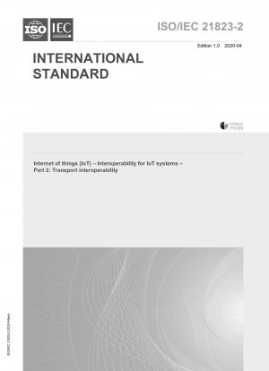 モノのインターネット モノのインターネット システムの相互運用性 パート 2: トランスポートの相互運用性