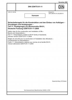 エレベーターの建設と設置に関する安全規則 基本規則 パート 11: EN 81 標準シリーズのシステム、ドイツ語版 CEN/TS 81-11:2009