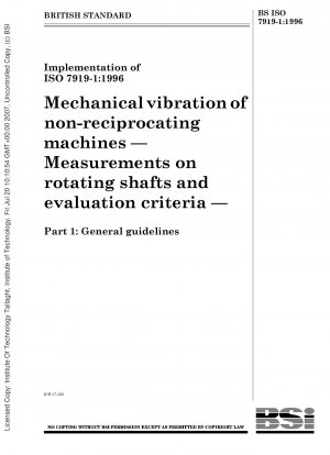 非往復動機械の回転軸の機械振動の測定及び評価に関する規格 第１部：一般指針