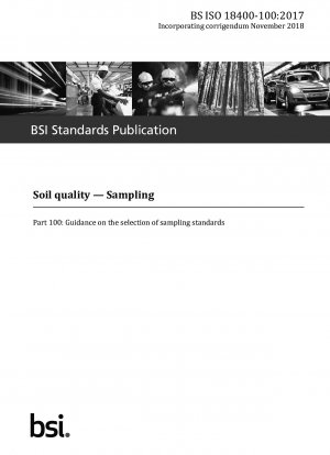土壌品質 - サンプリング パート 100: サンプリング基準の選択に関するガイドライン