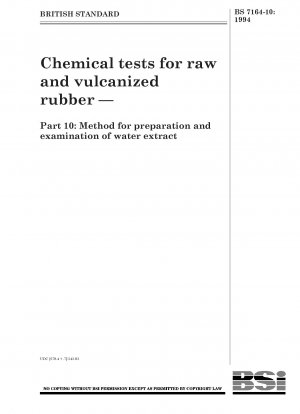 生ゴムおよび加硫ゴムの化学試験 パート 10: 水性抽出物の調製および検査方法