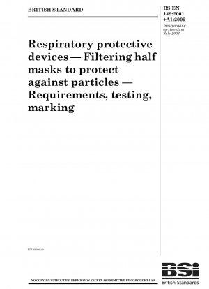 呼吸用保護具、粒子保護のためのフィルタリングハーフマスク、要件、テスト、およびラベル表示
