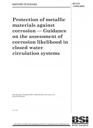金属材料の防食 - 閉鎖水循環システムにおける腐食の可能性を評価するためのガイド