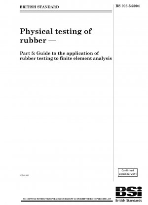ゴムの物理的試験 - パート 5: 有限要素解析におけるゴム試験の適用に関するガイドライン