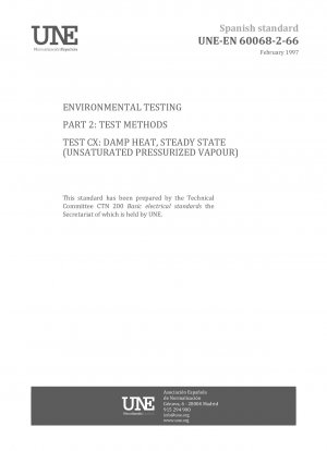 環境試験パート 2: 試験方法 試験 CX: 湿熱、定常状態 (不飽和加圧蒸気)