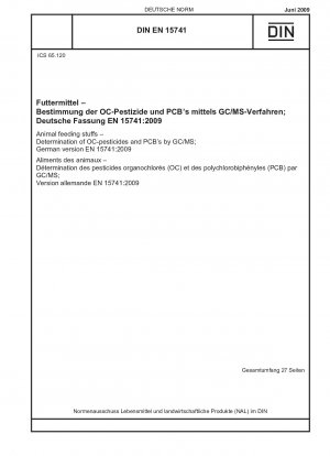 動物飼料充填剤 GC/MS によるポリ塩化ビフェニル (PCB) および OC 農薬の定量 ドイツ語版 EN 15741-2009
