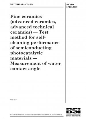 ファインセラミックス（アドバンストセラミックス、先端工業用セラミックス）、半導体光触媒材料のセルフクリーニング性試験方法、水接触角の測定