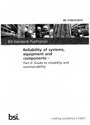 システム、機器、コンポーネントの信頼性 パート 0: 信頼性と保守性に関するガイダンス