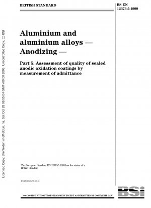 アルミニウムおよびアルミニウム合金、陽極酸化、パート 5: アドミタンス測定による密閉型陽極酸化皮膜の品質の評価、承認された欧州テキスト