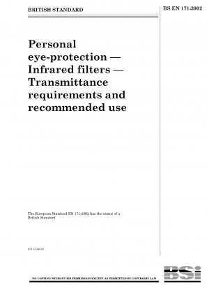 個人用目の保護具、赤外線フィルター、伝送要件と推奨される使用法。