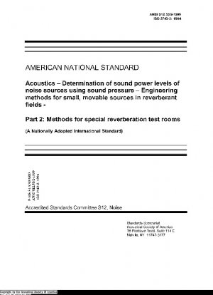 音圧による残響室内の小型可動騒音源の音響パワーレベルの測定 音響係数の機械的方法、パート 2 特別な残響試験室 ANSI S12.53/2-1999. ISO 3743-2: 1994