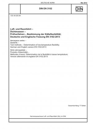 航空宇宙シリーズ、シーラント、試験方法、低温柔軟性の測定、ドイツ語版および英語版 EN 3102-2013