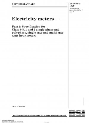 電力メーター パート 1: クラス 0.5、1、および 2 の単相および多相、シングルレートおよびマルチレート電力メーターの仕様