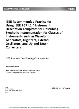 IEEE 1671.2(TM) 機器説明テンプレートを使用した IEEE 推奨プラクティス。
波形発生器、デジタイザ、外部発振器、アップダウン コンバータなどの機器カテゴリの包括的な機器を説明するためのテンプレートです。