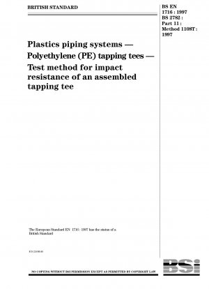 プラスチック配管システム用に組み立てられたポリエチレン (PE) タップ付きティーの耐衝撃性の試験方法