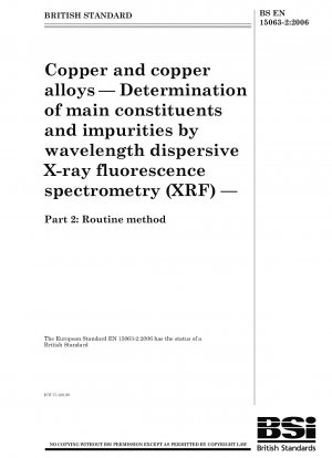 銅および銅合金 波長分散型蛍光 X 線分析法 (XRF) による主要元素と不純物の測定 一般的な方法