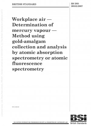 職場の空気 水銀蒸気の測定 原子吸光分析または原子蛍光分析を使用した金アマルガムの収集および分析方法