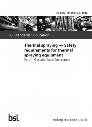 溶射 溶射装置の安全要件 パート 4: 気体および液体燃料の供給