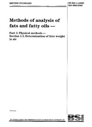 脂肪および脂肪油の分析方法 物理的方法 空気中の単位体積あたりの重量 (1 リットルの重量) の測定。