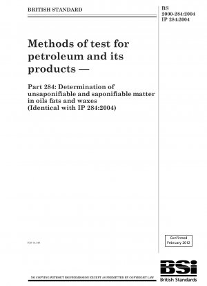 石油およびその製品の試験方法 - パート 284: 油およびワックス中の不ケン化物および可ケン化物の測定