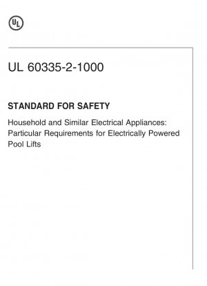 安全な家庭用および類似の機器に関するUL規格: 電動プールリフトの特別要件 (第1版)
