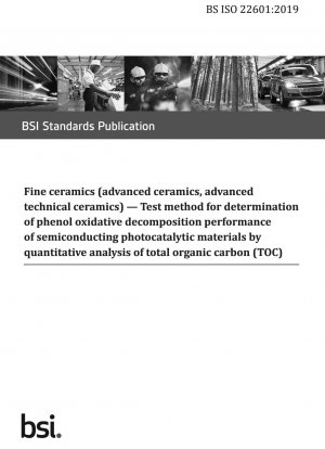 ファインセラミックス（アドバンストセラミックス、アドバンストテクノロジーセラミックス） 半導体光触媒材料中のフェノールの酸化分解性能を判定するための全有機炭素（TOC）の定量分析試験方法