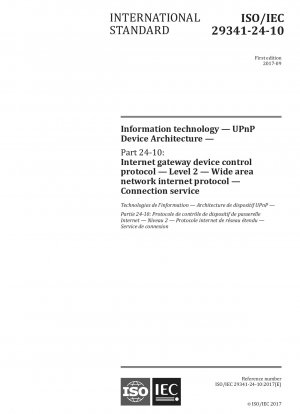 情報技術 - UPnP デバイス アーキテクチャ - パート 24-10: インターネット ゲートウェイ デバイス制御プロトコル - レベル 2 - WAN インターネット プロトコル - 接続サービス