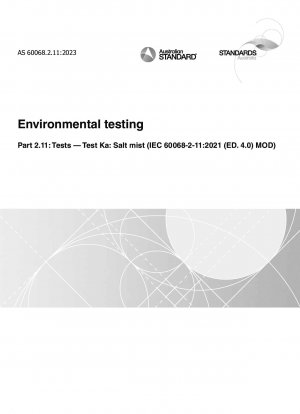 環境試験パート 2.11: 試験試験 Ka: 塩水噴霧 (IEC 60068-2-11:2021 (ED.4.0) MOD)