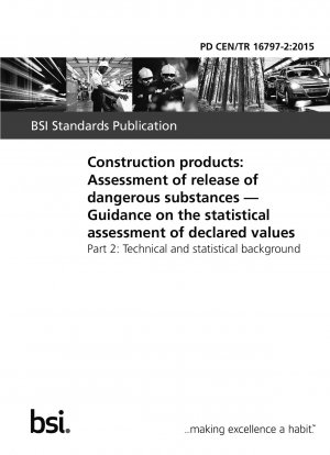 建設製品 有害物質放出評価 申告値の統計的評価に関するガイドライン パート 2: 技術的および統計的背景