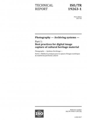 写真、アーカイブ システム パート 1: 文化遺産資料のデジタル画像キャプチャのベスト プラクティス