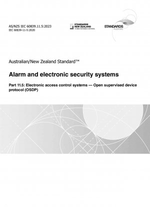 警報および電子セキュリティ システム パート 11.5: 電子アクセス コントロール システム用のオープン監視デバイス プロトコル (OSDP)