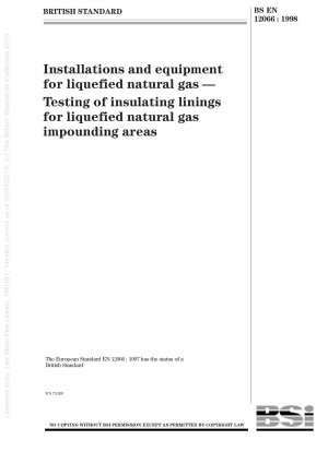 液化天然ガスのプラントおよび設備 液化天然ガスの貯留層で使用する断熱ライナーの試験
