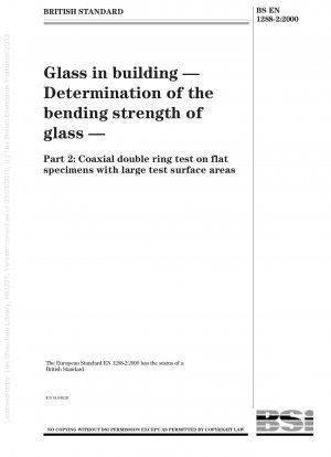 建築用ガラス ガラスの曲げ強度の測定 大きな試験面を持つ平らな試験片の同軸二重リング試験