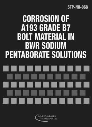BWR 五ホウ酸ナトリウム溶液における A193 グレード B7 ボルト材料の腐食
