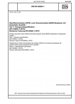 評価品質に準拠した弾性表面波 (SAW) およびバルク弾性波 (BAW) デュプレクサ パート 1: 一般仕様 (IEC 62604-1-2015) ドイツ語版 EN 62604-1-2015