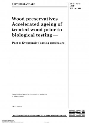木材防腐剤 - 生物学的試験前の処理木材の加速老化 - パート 1: 蒸発老化手順