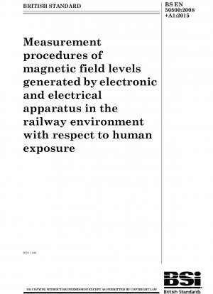 鉄道環境における電子・電気機器が発生する人体放射線に関する磁界レベルの測定手順