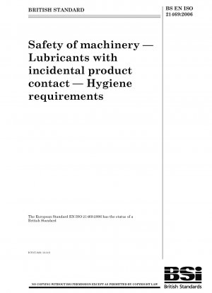 機械の安全性 製品との接触に付随する潤滑剤 衛生要件