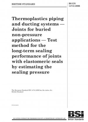 熱可塑性プラスチックパイプおよび配管システム 非加圧埋設用継手 シール圧力を評価することによりエラストマーシール継手の長期シール性能を判定する試験方法。