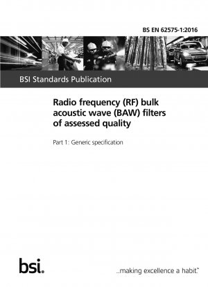 評価品質に適合した無線周波数（RF）バルク弾性波（BAW）フィルタ 一般仕様