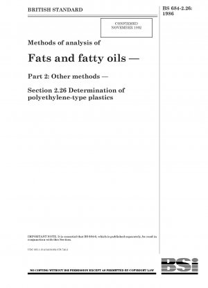 脂肪および脂肪油の分析方法 第 2 部: その他の方法 セクション 2.26 ポリエチレンプラスチックの測定