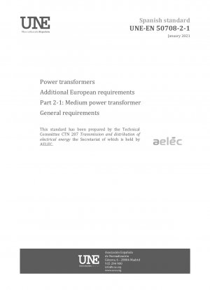 電力変圧器に関する欧州の追加要件: パート 2-1 中型電力変圧器の一般要件