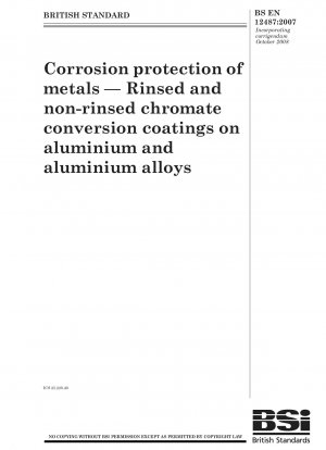 金属の腐食防止 アルミニウムおよびアルミニウム合金の洗浄済みおよび未洗浄のクロメート化成コーティング