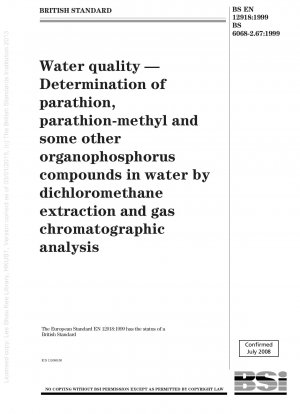 水質：塩化メチレン抽出およびガスクロマトグラフィー分析による水中のパラチオン、メチルパラチオンおよびその他の有機リン化合物の測定